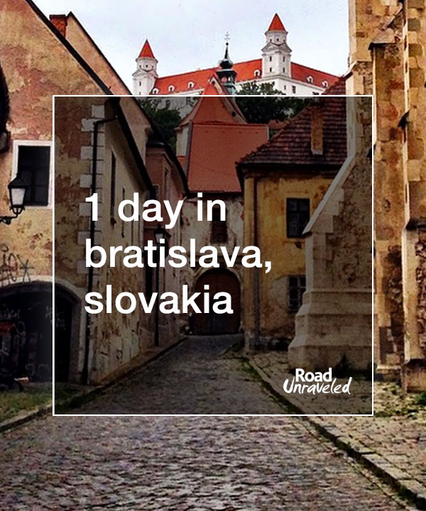 One Day in Old Town Bratislava, Slovakia. What to see and do with limited time.