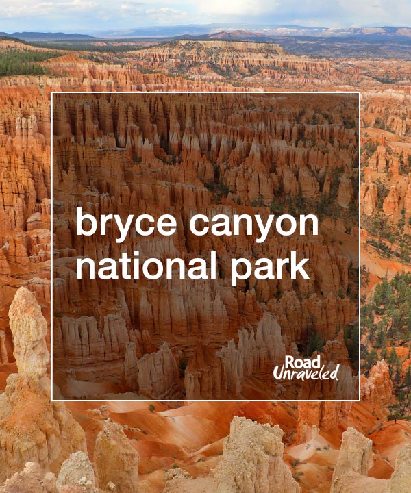 Bryce Canyon National Park: History and Hoodoos in Utah