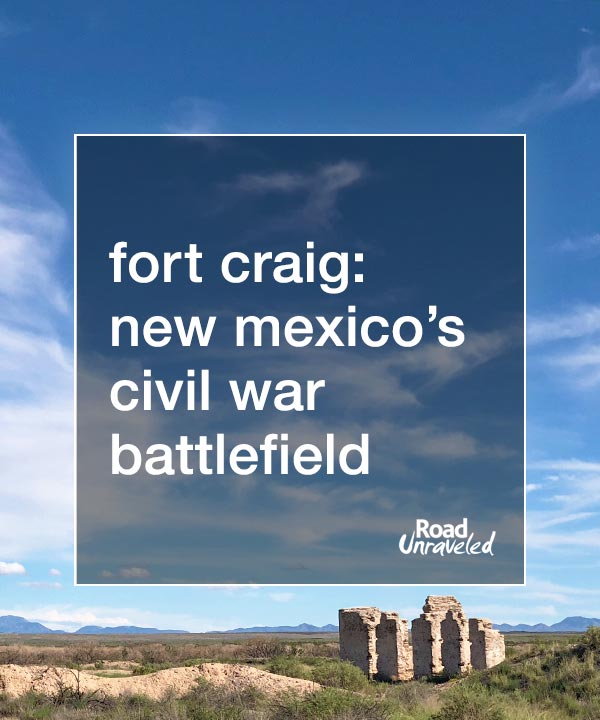 Fort Craig: New Mexico's Civil War Battlefield